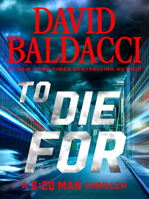 Title details for To Die For by David Baldacci - Available